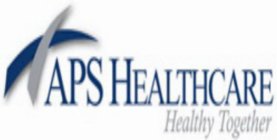 APS HEALTHCARE HEALTHY TOGETHER
