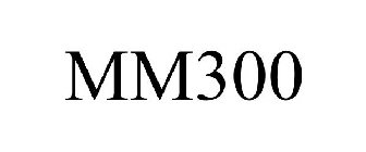 MM300