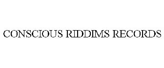 CONSCIOUS RIDDIMS RECORDS