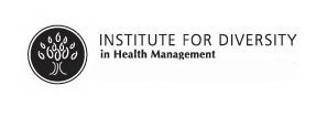INSTITUTE FOR DIVERSITY IN HEALTH MANAGEMENT
