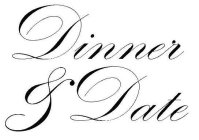 DINNER & DATE