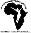 MISS AFRICA UNITY INTERNATIONAL MISS AFRICA UNITY INTERNATIONAL