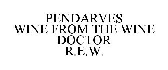 PENDARVES WINE FROM THE WINE DOCTOR R.E.W.