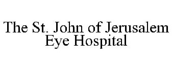 THE ST. JOHN OF JERUSALEM EYE HOSPITAL