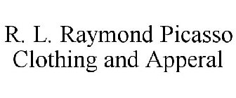 R. L. RAYMOND PICASSO CLOTHING AND APPERAL
