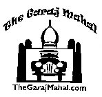 THE GARAJ MAHAL THEGARAJMAHAL.COM