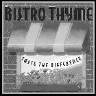 BISTRO THYME TASTE THE DIFFERENCE