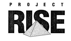 PROJECT RISE