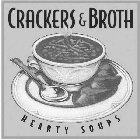 CRACKERS & BROTH HEARTY SOUPS