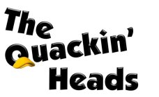 THE QUACKIN' HEADS