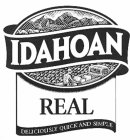 IDAHOAN REAL DELICIOUS QUICK AND SIMPLE