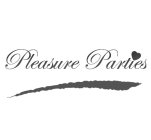PLEASURE PARTIES