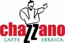 CHAZZANO CAFFE EBRAICA