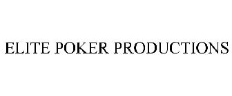 ELITE POKER PRODUCTIONS