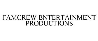 FAMCREW ENTERTAINMENT PRODUCTIONS