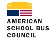 AMERICAN SCHOOL BUS COUNCIL