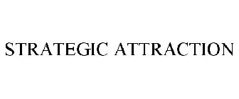 STRATEGIC ATTRACTION