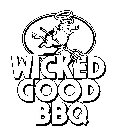 WICKED GOOD BBQ