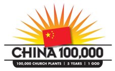 CHINA 100,000 100,000 CHURCH PLANTS 5 YEARS 1 GOD