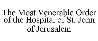 THE MOST VENERABLE ORDER OF THE HOSPITAL OF ST. JOHN OF JERUSALEM