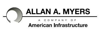 ALLAN A. MYERS A COMPANY OF AMERICAN INFRASTRUCTURE