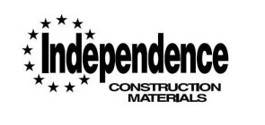 INDEPENDENCE CONSTRUCTION MATERIALS