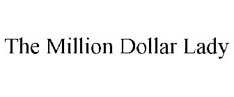 THE MILLION DOLLAR LADY