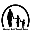 WENDY'S WALK THROUGH HISTORY