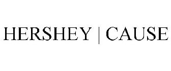 HERSHEY CAUSE
