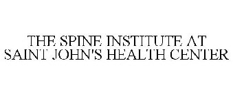 THE SPINE INSTITUTE AT SAINT JOHN'S HEALTH CENTER