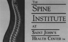 THE SPINE INSTITUTE AT SAINT JOHN'S HEALTH CENTER