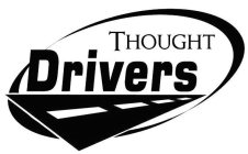 THOUGHT DRIVERS
