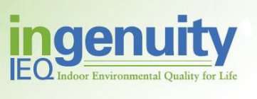 INGENUITY IEQ INDOOR ENVIRONMENTAL QUALITY FOR LIFE
