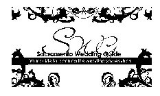 SWG SACRAMENTO WEDDING GUIDE YOUR GUIDE TO PLANNING THE WEDDING YOU ENVISION.