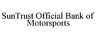 SUNTRUST OFFICIAL BANK OF MOTORSPORTS