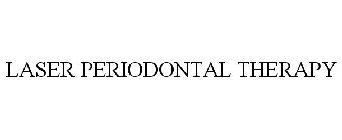 LASER PERIODONTAL THERAPY
