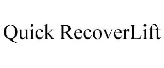 QUICK RECOVERLIFT