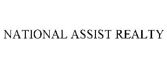 NATIONAL ASSIST REALTY