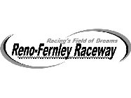 RENO-FERNLEY RACEWAY RACINGS FIELD OF DREAMS