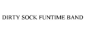 DIRTY SOCK FUNTIME BAND