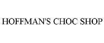 HOFFMAN'S CHOC SHOP