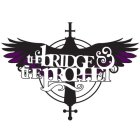 THE BRIDGE & THE PROPHET