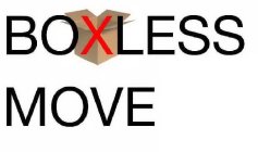 BOXLESS MOVE