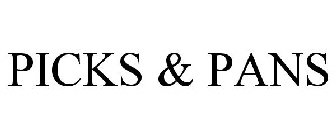 PICKS & PANS