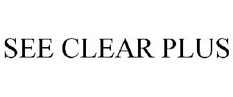 SEE CLEAR PLUS