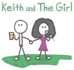 KEITH AND THE GIRL