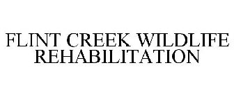 FLINT CREEK WILDLIFE REHABILITATION