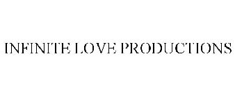 INFINITE LOVE PRODUCTIONS