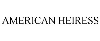 AMERICAN HEIRESS