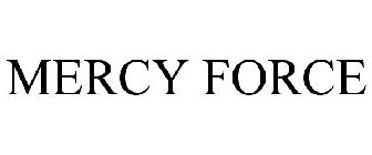 MERCY FORCE